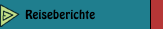 Reiseberichte
